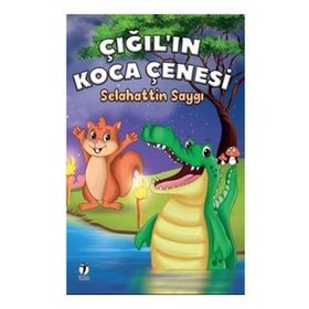 İki Eylül Yayınevi Çığıl’ın Koca Çenesi - Selahattin Saygı
