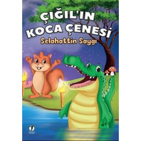 İki Eylül Yayınevi Çığıl’ın Koca Çenesi - Selahattin Saygı