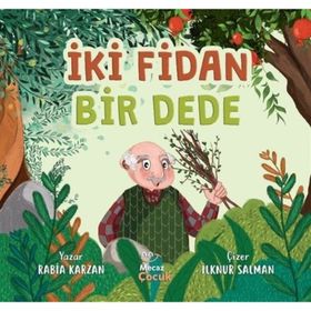 İki Fidan Bir Dede - Rabia Karzan