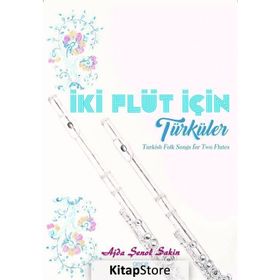 İki Flüt İçin Türküler - Ajda Şenol Sakin