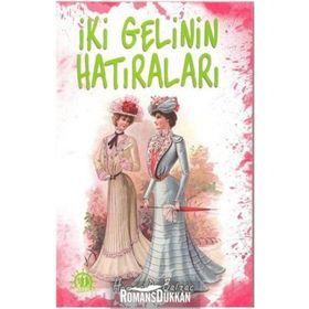 İki Gelinin Hatıraları - Honore de Balzac
