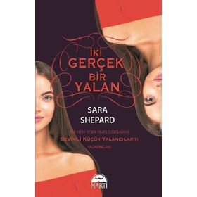 İki Gerçek Bir Yalan / Sara Shepard