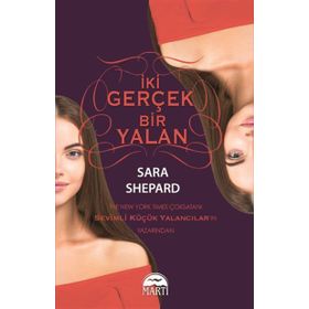 İki Gerçek Bir Yalan / Sara Shepard