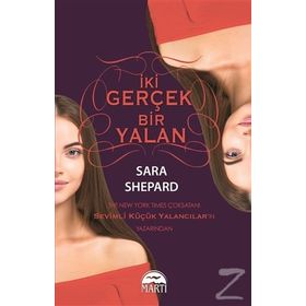 İki Gerçek Bir Yalan / Sara Shepard