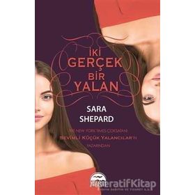 İki Gerçek Bir Yalan / Sara Shepard