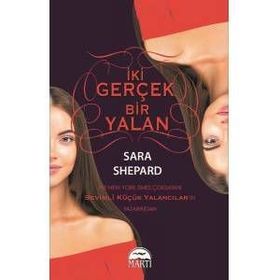 İki Gerçek Bir Yalan / Sara Shepard