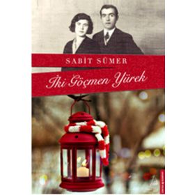 İki Göçmen Yürek - Sabit Sümer