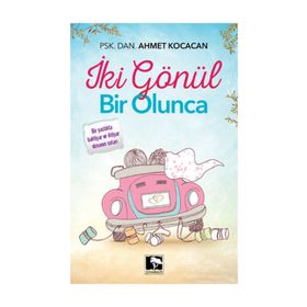 İki Gönül Bir Olunca - Psk. Dan. Ahmet Kocacan