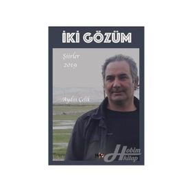İki Gözüm - Aydın Çelik