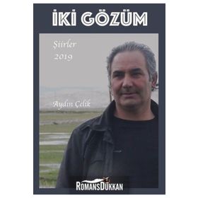 İki Gözüm - Aydın Çelik