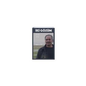 İki Gözüm - Aydın Çelik