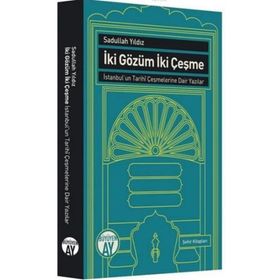 İki Gözüm İki Çeşme - Sadullah Yıldız