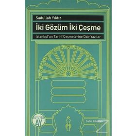 İki Gözüm İki Çeşme - Sadullah Yıldız