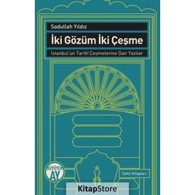 İki Gözüm İki Çeşme - Sadullah Yıldız