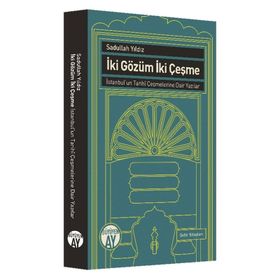 İki Gözüm İki Çeşme - Sadullah Yıldız