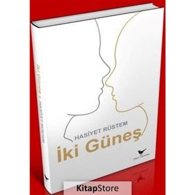 İki Güneş - Hasiyet Rüstem