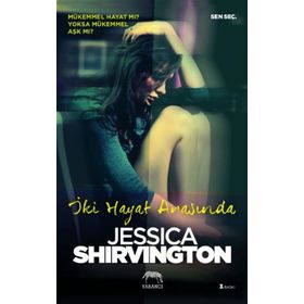 İki Hayat Arasında - Jessica Shirvington