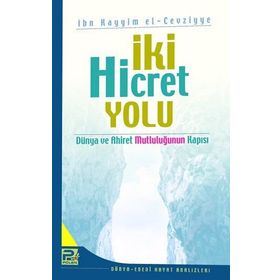 İki Hicret Yolu - ibnul kayyim el cevziyye