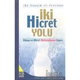 İki Hicret Yolu - ibnul kayyim el cevziyye