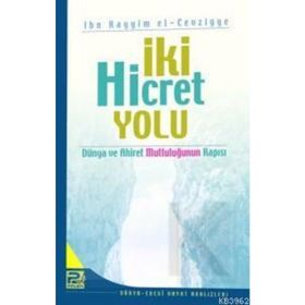 İki Hicret Yolu - ibnul kayyim el cevziyye