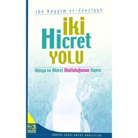İki Hicret Yolu - ibnul kayyim el cevziyye