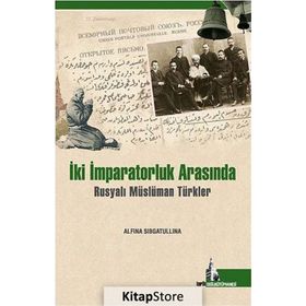 İKİ İMPARATORLUK ARASINDA AHMET AĞAOĞLU VE YENI TÜRKİYE - A. HOLLY SHISSLER