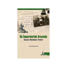 İKİ İMPARATORLUK ARASINDA AHMET AĞAOĞLU VE YENI TÜRKİYE - A. HOLLY SHISSLER