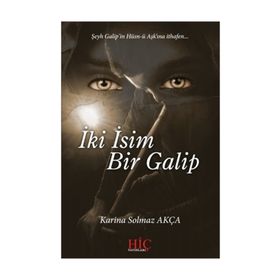 İki İsim Bir Galip - Karina Solmaz Akça