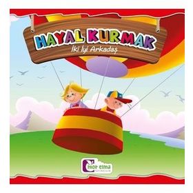 İki İyi Arkadaş Hayal Kurmak - Kolektif