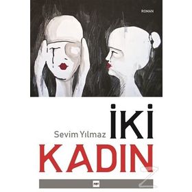 İki Kadın - Sevim Yılmaz