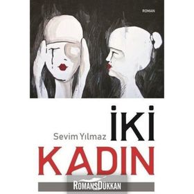 İki Kadın - Sevim Yılmaz