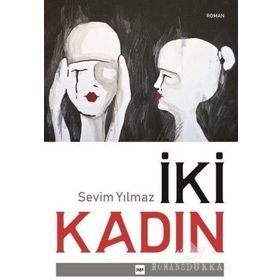 İki Kadın - Sevim Yılmaz