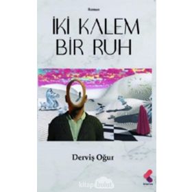 İki Kalem Bir Ruh - Derviş Oğur