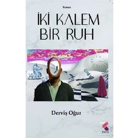 İki Kalem Bir Ruh - Derviş Oğur
