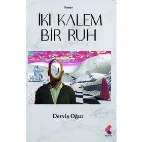 İki Kalem Bir Ruh - Derviş Oğur