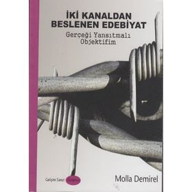 İki Kanaldan Beslenen Edebiyat - Molla Demirel