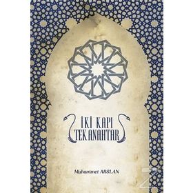 İki Kapı Tek Anahtar - Muhammet Arslan