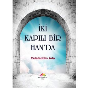 İki Kapılı Bir Han'da Celaleddin Ada