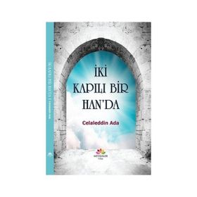 İki Kapılı Bir Han'da Celaleddin Ada