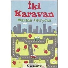 İKİ KARAVAN - MARINA LEWYCKA