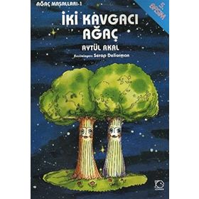 İKİ KAVGACI AĞAÇ - AYTÜL AKAL