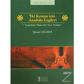 İki Keman için Anadolu Ezgileri - Şinasi Çilden