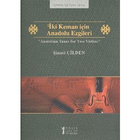 İki Keman için Anadolu Ezgileri - Şinasi Çilden