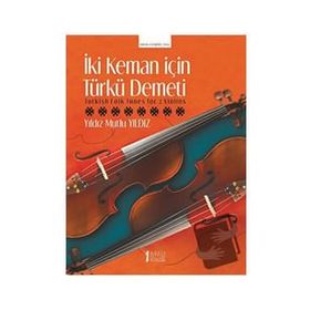 İki Keman İçin Türkü Demeti-Müzik Eğitimi Yayınları
