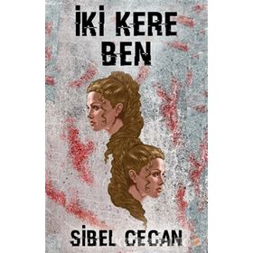 İki Kere Ben - Sibel Cecan