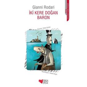 İKI KERE DOĞAN BARON - GIANNI RODARI