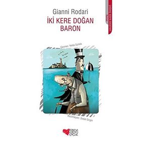 İKI KERE DOĞAN BARON - GIANNI RODARI