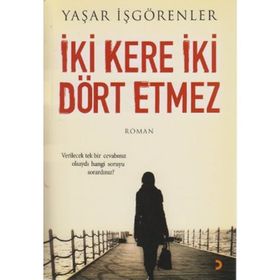 İKİ KERE İKİ DÖRT ETMEZ - YAŞAR İŞGÖRENLER