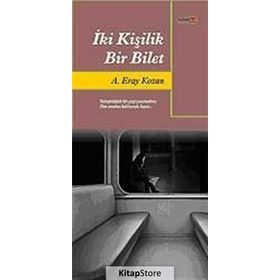 İKİ KİŞİLİK BIR BILET - A. ERAY KOZAN