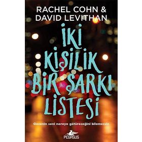 İki Kişilik Bir Şarkı Listesi: Gecenin Nereye Götüreceğini Bilemezsin